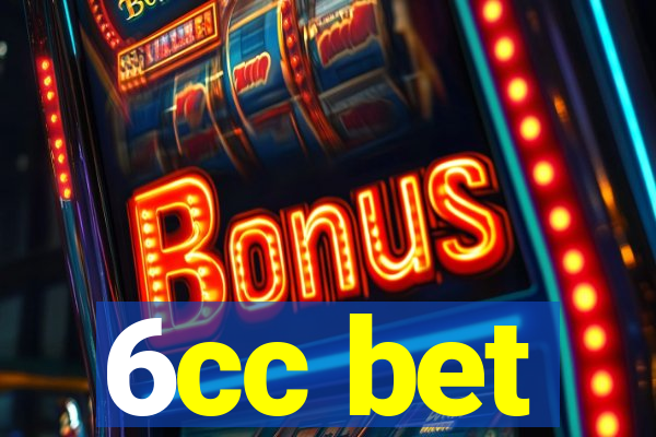 6cc bet